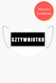 maseczka SZTYWNIUTKO