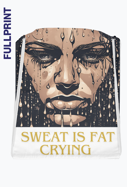 Sweat is fat crying