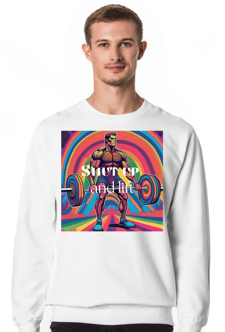 Shut up and lift