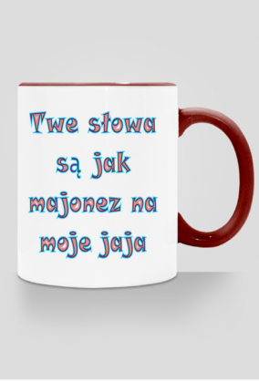 kubek Twe słowa są jak majonez na moje jaja