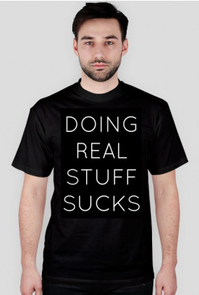 doing real stuff sucks modna swag koszulka