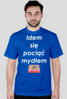 Idem się pociąć mydłem