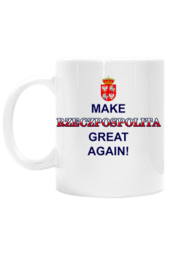 Kubek Make Rzeczpospolita Great Again