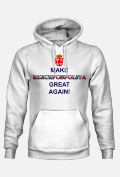 Bluza Make Rzeczpospolita Great Again