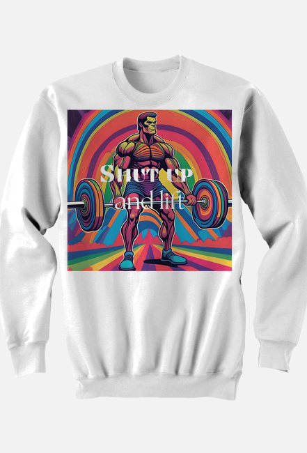Shut up and lift