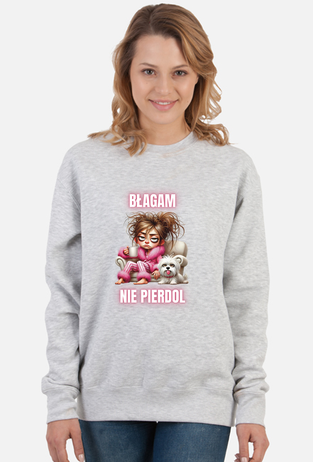 Bluza damska bez kaptura Błagam