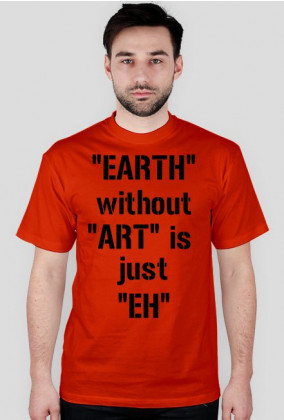 "EARTH" without "ART" (Męska)