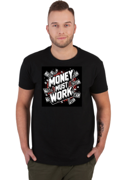 Koszulka MONEY MUST WORK