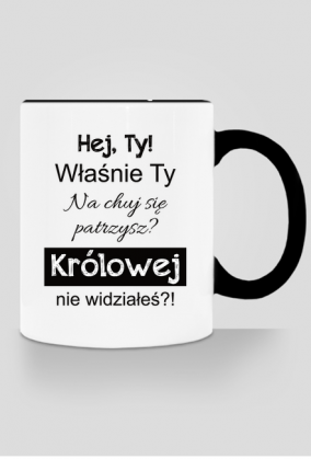 Kubek Królowej nie widziałeś?
