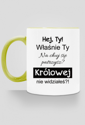 Kubek Królowej nie widziałeś?