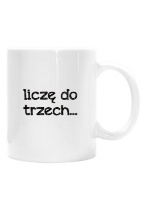 Kubek Liczę do trzech...