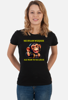 T-shirt NIE BYŁAM WSZĘDZIE damski