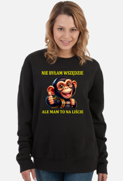 Bluza NIE BYŁAM WSZĘDZIE damska