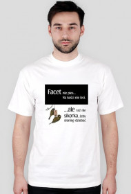 Facet nie pies na kości nie leci...