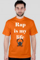 Rap is my life