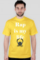 Rap is my life