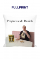 Poduszka "Przytul się do Daniela"