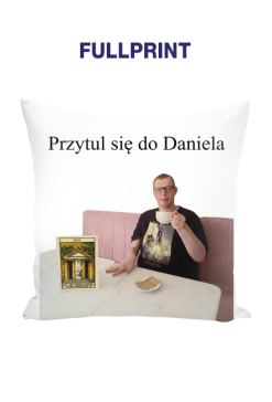 Poduszka "Przytul się do Daniela"