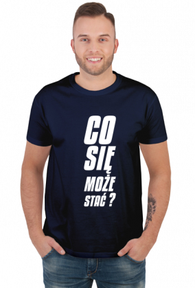 Co się może stać (koszulka męska) jg
