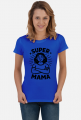 Koszulka na dzień matki: SUPER MAMA
