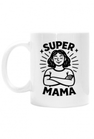 Kubek na dzień matki: SUPER MAMA