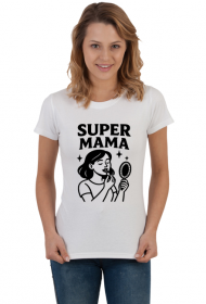 Koszulka na dzień matki: SUPER MAMA 3