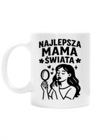 Kubek na dzień matki: NAJLEPSZA MAMA ŚWIATA