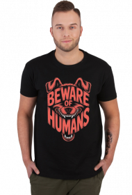 Beware of humans
