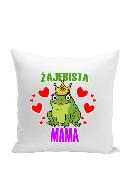 Poduszka - Żajebista Mama
