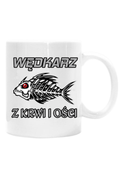 Śmieszny kubek dla wędkarza Wędkarz z krwi iości