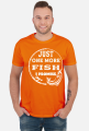 JUST ONE MORE FISH I PROMISE