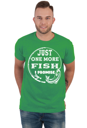 JUST ONE MORE FISH I PROMISE