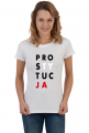 PRO-STY-TUC-JA (koszulka damska) cg