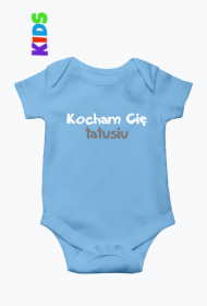 Body Dziecięce Kocham Cię tatusiu
