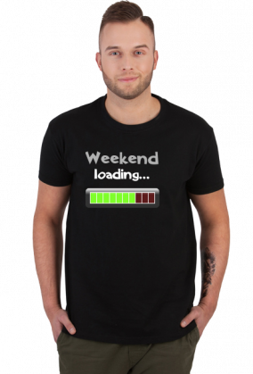 Koszulka dla Niego Weekend Loading