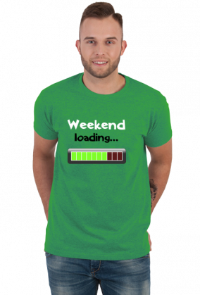 Koszulka dla Niego Weekend Loading 2