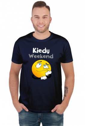 Koszulka Dla Niego Kiedy Weekend 2