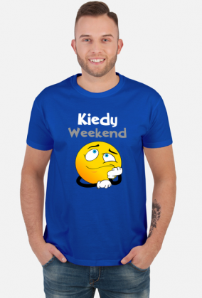 Koszulka Dla Niego Kiedy Weekend 2