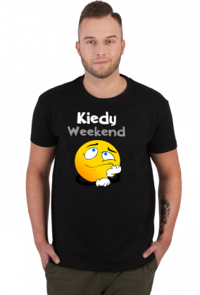 Koszulka Dla Niego Kiedy Weekend 2
