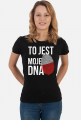 To jest moje DNA Polska
