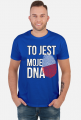 To jest moje DNA Polska