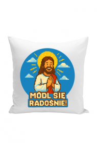 Poduszka módl się radośnie!