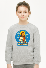 Bluza módl się radośnie!