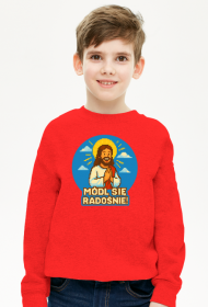 Bluza módl się radośnie!