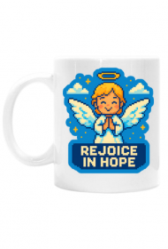 Rejoice in hope!
