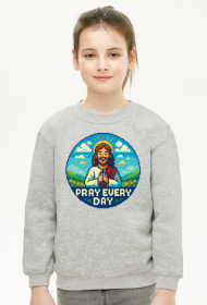 Pray every day