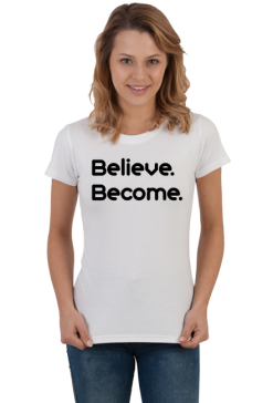 Bluzka damska "Believe. Become."