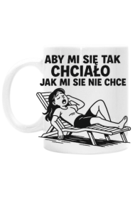 Kubek aby mi się tak chciało