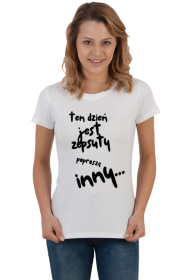 Koszulka damska ten dzień