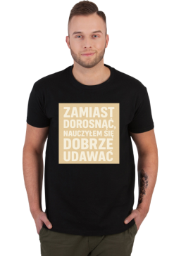 zamiast dorosnąć